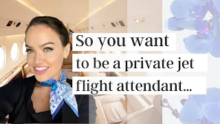 So you want to be a Private Jet Flight Attendant