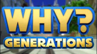 Why is Sonic Generations Getting Remastered?