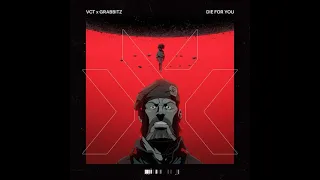 DIE FOR YOU - VALORANT CHAMPIONS (OFFICIAL AUDIO) VCT x GRABBITZ