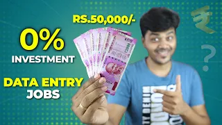 Zero Investment - Work From HOME 🔥 Rs. 50000 சம்பாதிக்கலாமா? Data Entry Jobs யாரும் சொல்லாத உண்மைகள்