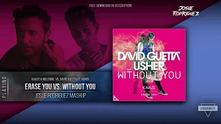 Erase You vs. Without You - KAAZE & MILLENNIAL vs. David Guetta ft. Usher (Josue Rodriguez Mashup)