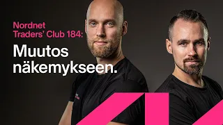 Muutos näkemykseen | Traders' Club 184