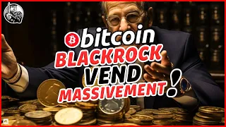 💥 BLACKROCK VEND DES MILLIONS $ DE BITCOIN  👑 Analyse Bitcoin FR ⚡