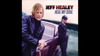 Jeff Healey2016 Put The Shoe On The Other Foot