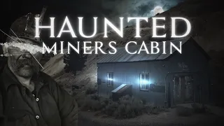 HAUNTED Miners Cabin | Ghost Club Paranormal Investigation | 4K HD