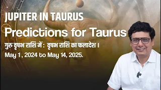 Jupiter in Taurus : Predictions for Taurus  | Ashish Mehta