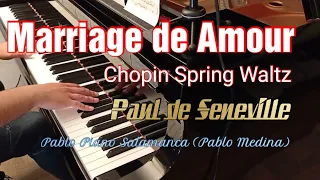 Marriage de Amour - Paul de Seneville (Chopin Spring Waltz)