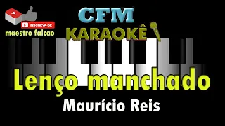 Karaokê cover - Lenço manchado - Maurício Reis