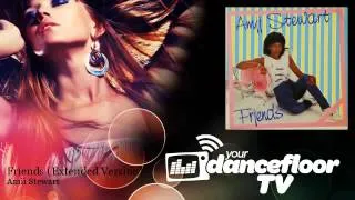 Amii Stewart - Friends - Extended Version - YourDancefloorTV