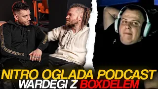 NITRO OGLĄDA PODCAST WARDĘGI Z BOXDELEM