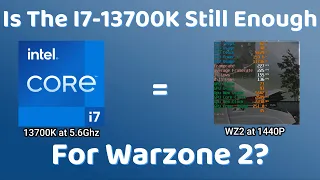 Is The 13700K Still Good Enough For Warzone 2?