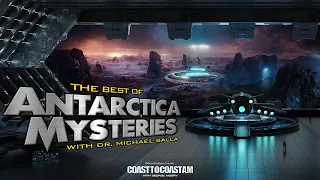 Dr. Michael Salla on Antarctica’s Mysteries & Secret Space Programs - "Best Of"  Coast to Coast AM