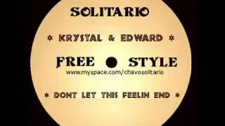 Krystal Garcia & Edward Burgos   Don't Let This Feeling End   latin freestyle