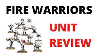 Fire Warriors Unit Reivew - How Strong are Tau Strike Teams and Breacher Teams in 9th Edition?