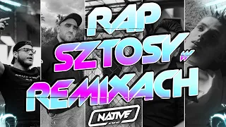 💙 RAP SZTOSY W REMIXACH 2022 | POLSKI RAP | DJ NATIVE