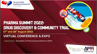 Pharma Summit 2022: Drug Discovery & Community Trial