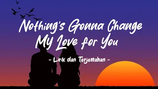 Nothing Gonna Change My Love For You - Shania Yan Cover (Lirik Terjemahan)