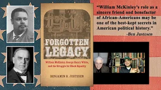 Forgotten Legacy: William McKinley, George Henry White, and the Struggle for Black Equality