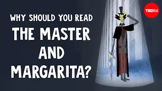 Why should you read “The Master and Margarita”? - Alex Gendler