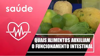 Descubra quais alimentos auxiliam o funcionamento intestinal com Fátima Miquelim – 16/03/22