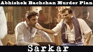 Abhishek Bachchan Murder Plan | Action Scene | Sarkar Movie