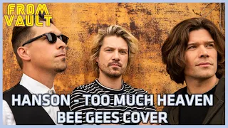 Hanson - Too Much Heaven (from Bee Gees) Live Acapella