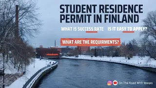 Finland's Student Residence Permit - How To Apply? Requirements? - Is It Simple To Apply?