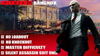 HITMAN 3 Bangkok (No Loadout) (Master) (SASO) (No Knockout) Walkthrough 2024 Update