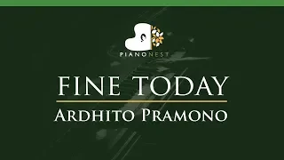 Ardhito Pramono - fine today - LOWER Key (Piano Karaoke Instrumental)