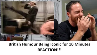 American Reacts to British Humour Being Iconic for 10 Minutes Straight REACTION