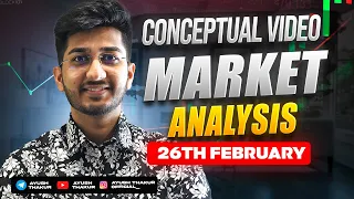 Market Analysis for 26th February | By Ayush Thakur |