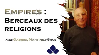 120 - Gabriel Martinez Gros pour son livre "La traîne des empires"