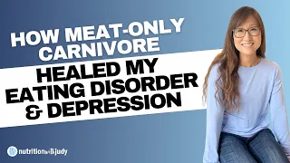 How Meat-Only Carnivore Healed My Depression & Eating Disorder