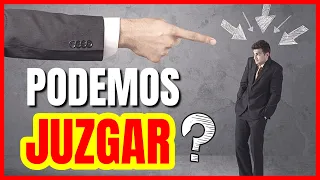 ¿Según la BIBLIA debemos o podemos JUZGAR a OTRO?