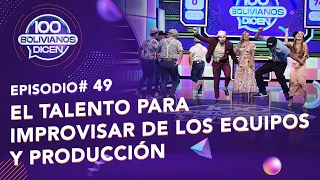 Episodio N 49 |  El talento para improvisar de los equipos y producción