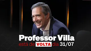 Prof. Villa está de volta dia 31/07 (segunda-feira) ! No YouTube, TV Cultura e CNN.