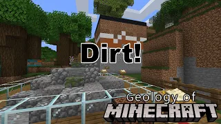 Geology of Minecraft: Episode 4, Dirt!