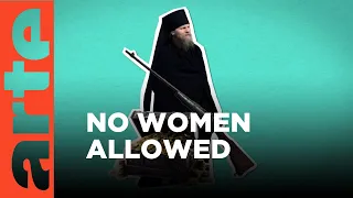 Mount Athos: Off Limits for Women | ARTE.tv Documentary