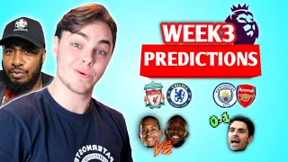 Premier League Week 3 Predictions! Liverpool vs Chelsea, Man City vs Arsenal and more