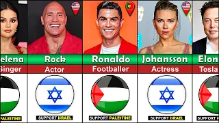 Famous People Who SUPPORT Palestine or Israel