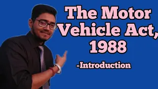 motor vehicle Act,1988 introduction. MV act 1988, law of torts, law with twins, मोटर वाहन अधिनियम।