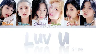 (G)I-DLE (여자)아이들 - Luv U (사랑해) Lyrics [Color Coded Han/Rom/Eng]