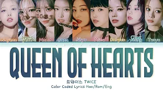 TWICE (트와이스) – QUEEN OF HEARTS – [ BETWEEN 1&2 ] (Color Coded Lyrics Han/Rom/ENG)