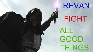 Star Wars-REVAN Tribute-FIGHT-ALL GOOD THINGS