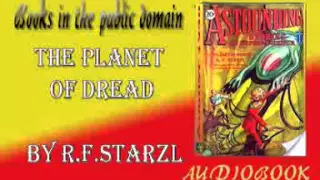 The Planet of Dread by R F Starzl Audiobook  Astounding Stories