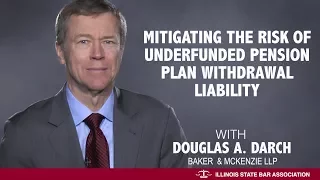 Mitigating the Risk of Underfunded Pension Plan Withdrawal Liability