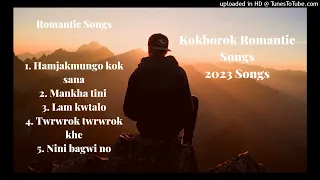 Kokborok__Top5__ Romantic_ Songs //Kokborok Best Romantic Sad Songs//New Kaubru Mp3 Music songs 2023