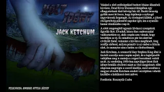 Ketchum, Jack: Holt ​idény