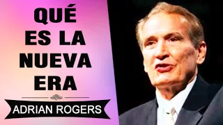 QUÉ ES LA NUEVA ERA | Adrian Rogers | El Amor que Vale | Predicas Cristianas