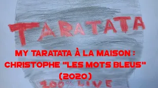 My Taratata À La Maison : Christophe "Les Mots Bleus" (2020)